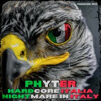 Hardcore Italia - Phyter