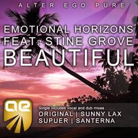 Beautiful - Emotional Horizons & Stine Grove & Santerna