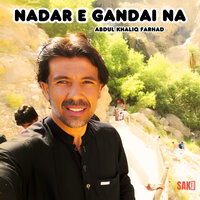 Nahay Poskono He - Abdul Khaliq Farhad