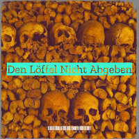 Den Löffel Nicht Abgeben - Dj Cult Music