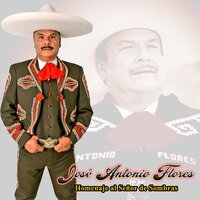 Dolor de Ya No Verte - Jose Antonio Flores