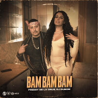 Bam Bam Bam - Freddy de La Cruz & Dj Dubom