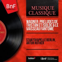 The Flying Dutchman: Overture - Staatskapelle Berlin & Рихард Вагнер