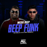 Mcdo Beep Beep Funk - MC Delux & DJ Davi Original