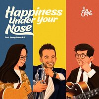 Happiness Under Your Nose - Dua Empat & Benny Benack III