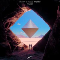 The Way - Shapov & Trouze & Tom Tyger