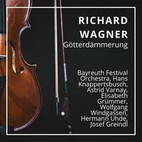 Götterdämmerung : Act Three - Siegfried ! Schlimmes wissen wir - Bayreuth Festival Orchestra & Hans Knappertsbusch & Wolfgang Windgassen & Hermann Uhde & Josef Greindl & Elisabeth Grümmer