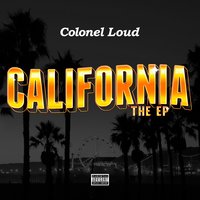 California - Colonel Loud & Young Dolph & Ricco Barrino