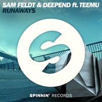 Runaways - Sam Feldt & Deepend & Teemu