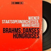 21 Danses hongroises, WoO 1: No. 17 in F-Sharp Minor, Andantino - Wiener Staatsopernorchester & Иоганнес Брамс