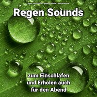 So wird Dein Baby einschlafen - Regengeräusche & Naturgeräusche & Regen zum Schlafen