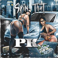Spin That - PK