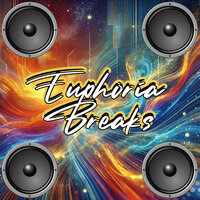 Euphoria Breaks - Get A Better Beat
