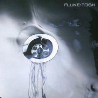Tosh (Cosh) - Fluke