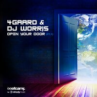 Open Your Door - DJ Worris & 4gaard & Sirrow