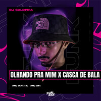 Olhando pra Mim X Casca de Bala - Kafenix & Dj Saldinha & MC MN