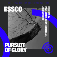 Pursuit of Glory - Essco & JourneyDeep