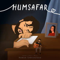 Humsafar - Naman Shrivastava