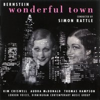 Wonderful Town: The Wrong Note Rag (Ruth/Eileen/Chorus) - Sir Simon Rattle & Audra McDonald & Kim Criswell & London Voices