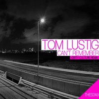 Can't Remember - Tom Lustig