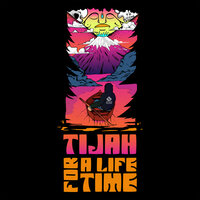 For a Life Time - Tijah