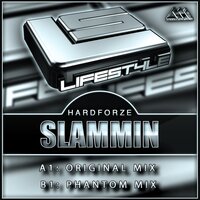 Slammin - Hardforze & Phantom