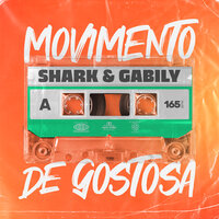Movimento De Gostosa - Shark & Gabily