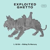 Riding To Mercury - Ed Ed