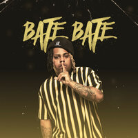 Bate Bate - Mc Kitinho
