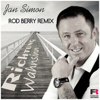 Richtung Wahnsinn - Jan Simon & Rod Berry