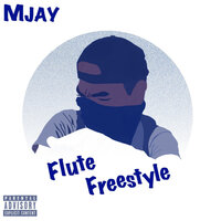 Flute (Freestyle) - Mjay