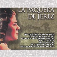 Sin Tu Querer - La Paquera De Jerez