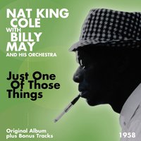 Don't Get Around Much Anymore - Nat King Cole & Billy May And His Orchestra