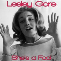 She's a Fool - Lesley Gore