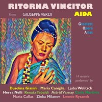 Aida, I, Scene I: "Ritorna Vincitor!" (Aida) - Francesco Molinari-Pradelli & Leonie Rysanek & Orchestra and Chorus of the San Francisco Opera & Orchestra and Chorus of the San Francisco Opera, Francesco Molinari-Pradelli, Leonie Rysanek & Джузеппе Верди