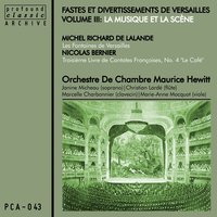 Les fontaines de Versailles, Scene 5: Symphonie douce de flûtes et de violons & Chœur. "Plaintes, regrets, inutiles alarmes" - Orchestre de chambre Hewitt