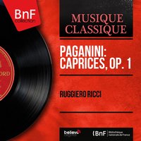 24 Caprices for Solo Violin, Op. 1: No. 9 in E Major "The Hunt" - Ruggiero Ricci & Никколо Паганини