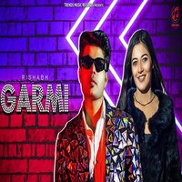 Garmi - Rishabh
