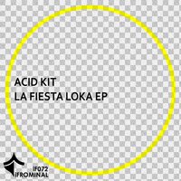 La Fiesta Loka - Acid Kit