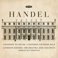 Te Deum HWV 281: XI. Vouchsafe, O Lord - Георг Фридрих Гендель & Adrian Butterfield & London Handel Orchestra & London Handel Orchestra Soloists
