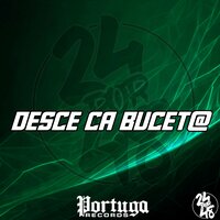 Desce Ca Bucet@ - djfuryzl & Mc Xavier & MC Yanca & MC Gw & dj sgc