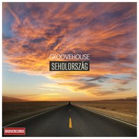 Seholország - Groovehouse