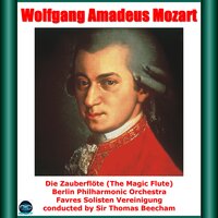 Die Zauberflöte, K.620, Act. II - Ach, ich fühl's, es ist verschwunden, Scene 26: "Die Zauberflöte" - Thomas Beecham & Hilde Scheppan & Erna Berger & Wilhelm Strienz & Helge Roswaenge & Tiana Lemnitz & Вольфганг Амадей Моцарт