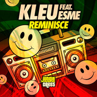 Reminisce - Kleu & Esme
