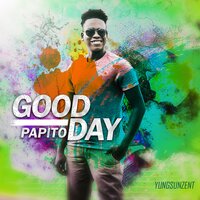 Good Day - Papito