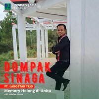 Memory Holong Di Unita - Dompak Sinaga & Ladostar Trio
