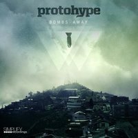 Bombs Away - Protohype