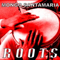 Timbales y Bongo - Mongo Santamaria