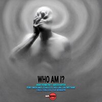 Who Am I? feat. Aarush Kapoor - Anant Rohmetra & Aarush Kapoor & Tadej Jaki