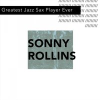 Asiatic Raes - Sonny Rollins